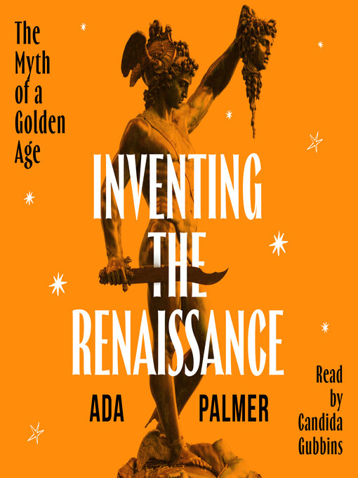 Title details for Inventing the Renaissance by Ada Palmer - Wait list